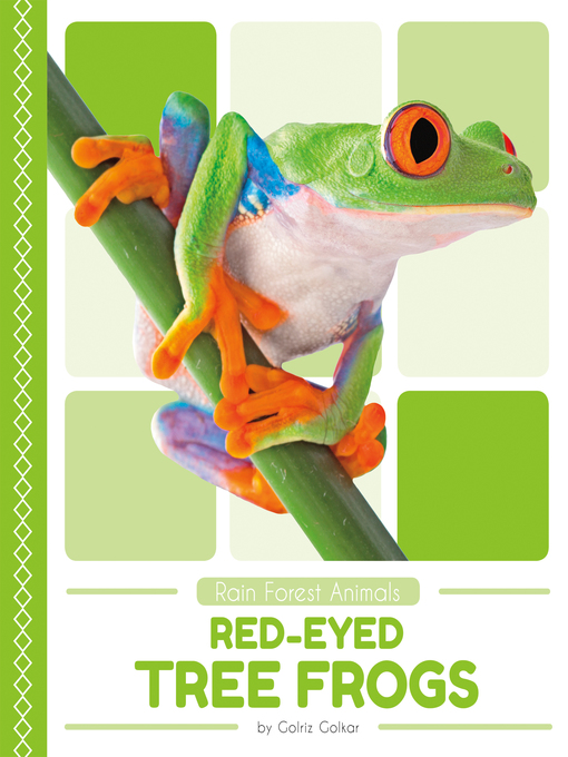 Title details for Red-Eyed Tree Frogs by Golriz Golkar - Available